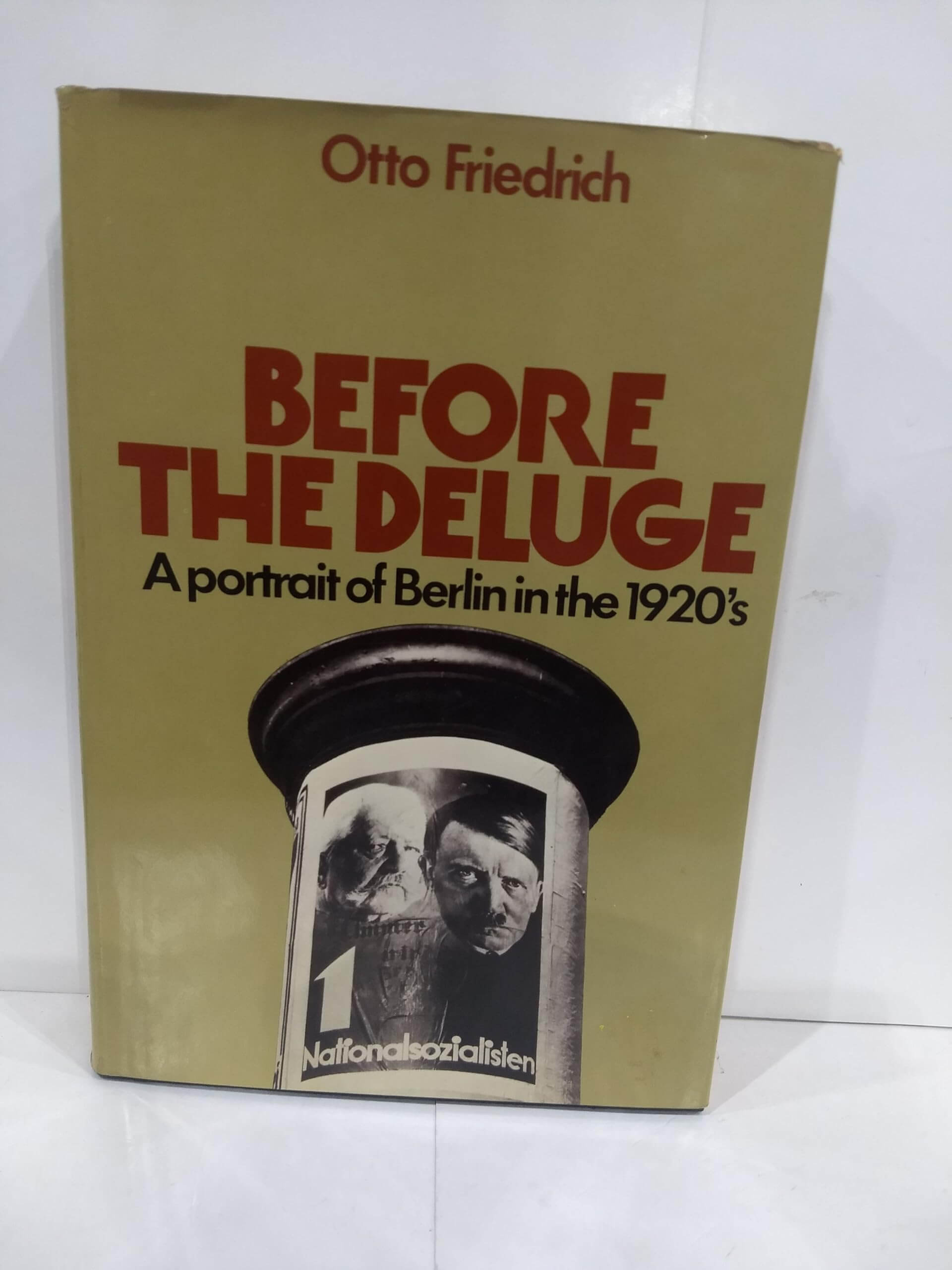 Before the Deluge: A Portrait of Berlin in the 1920's used book depot