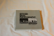 Beyond Basic Photography: A Technical Manual used book depot