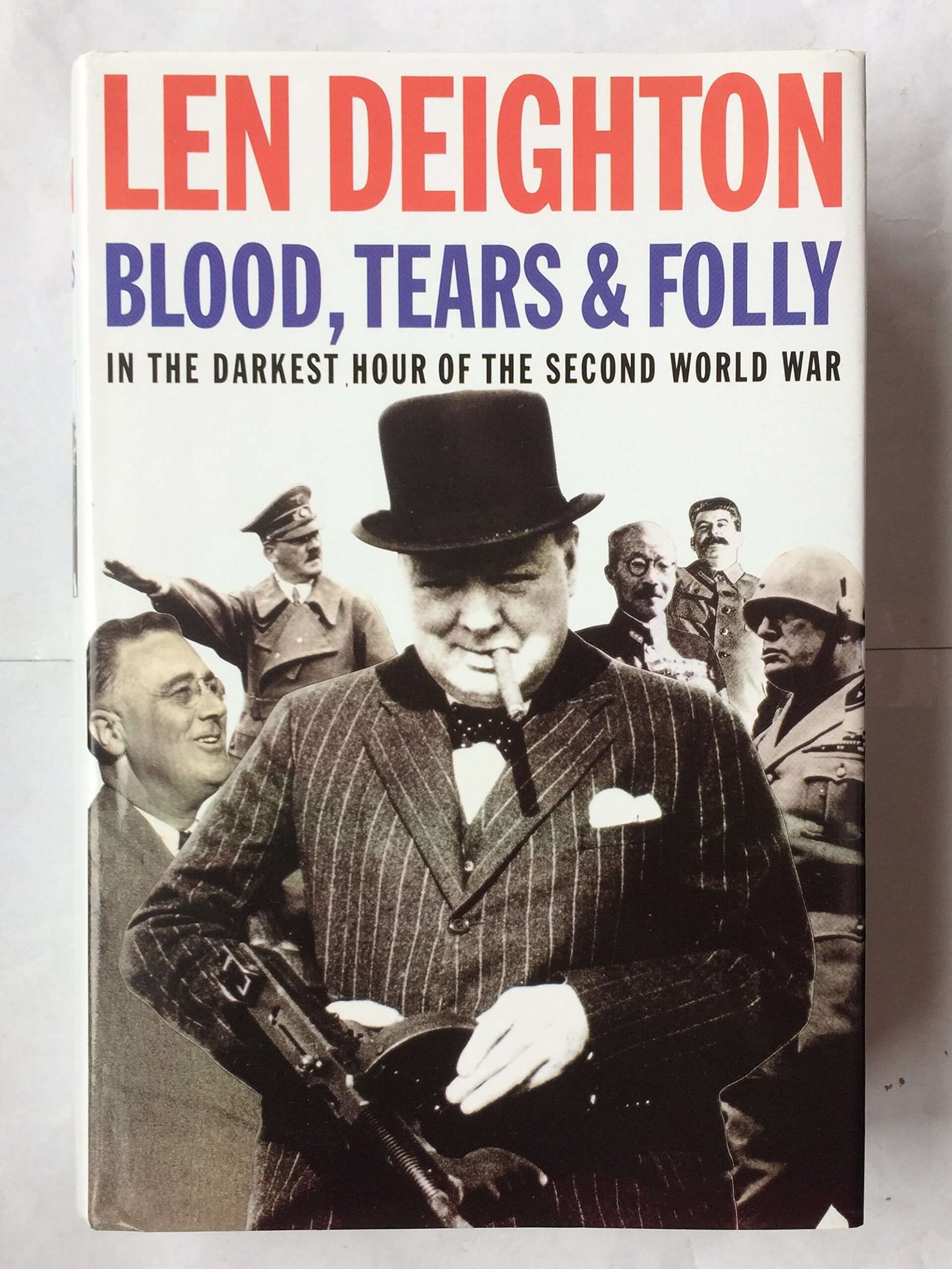 Blood, Tears and Folly: An Objective Look at World War II used book depot