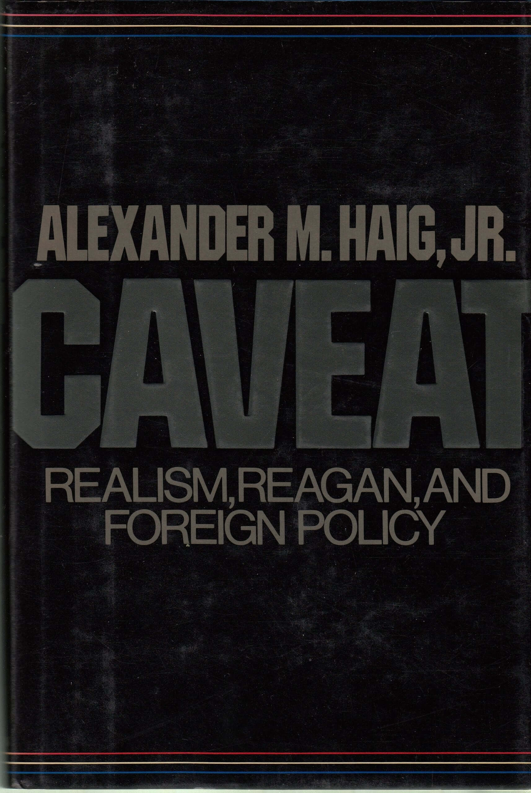 Caveat: Realism, Reagan and Foreign Policy used book depot