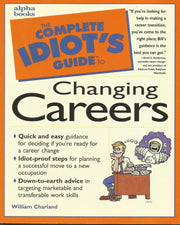 Complete Idiot's Guide to Changing Careers (The Complete Idiot's Guide) used book depot