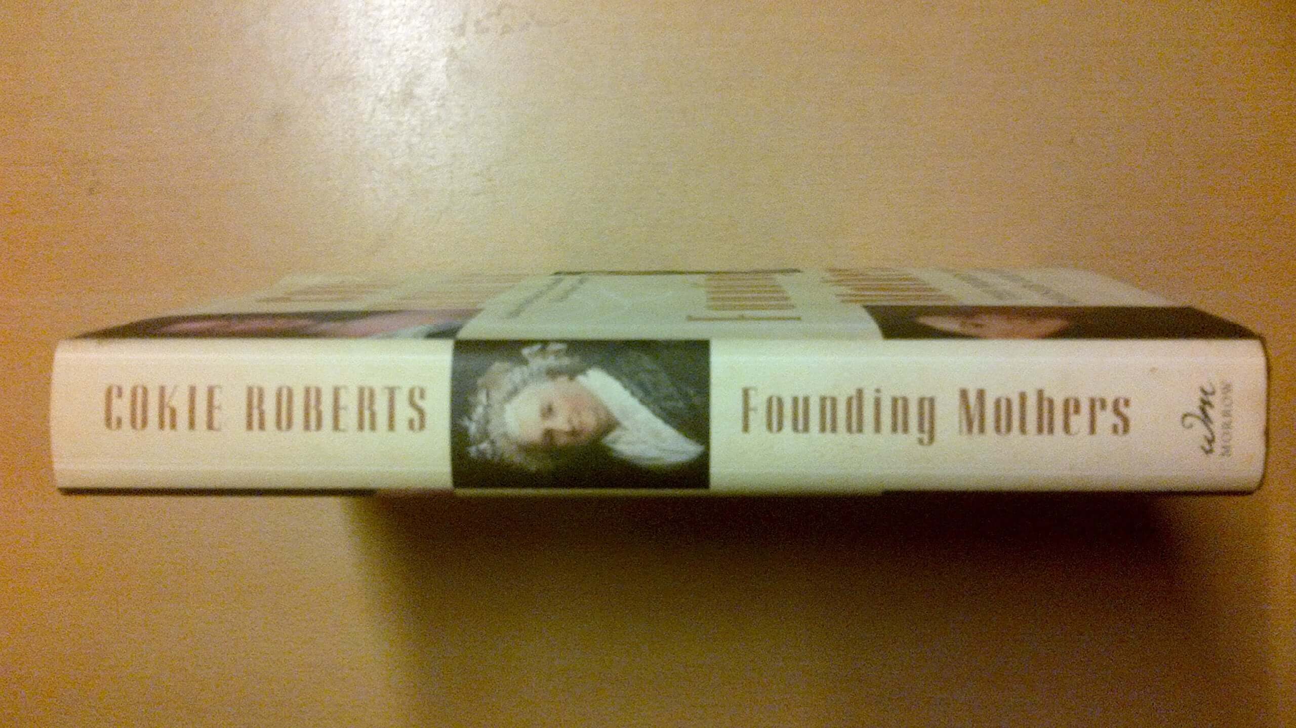 Founding Mothers: The Women Who Raised Our Nation used book depot