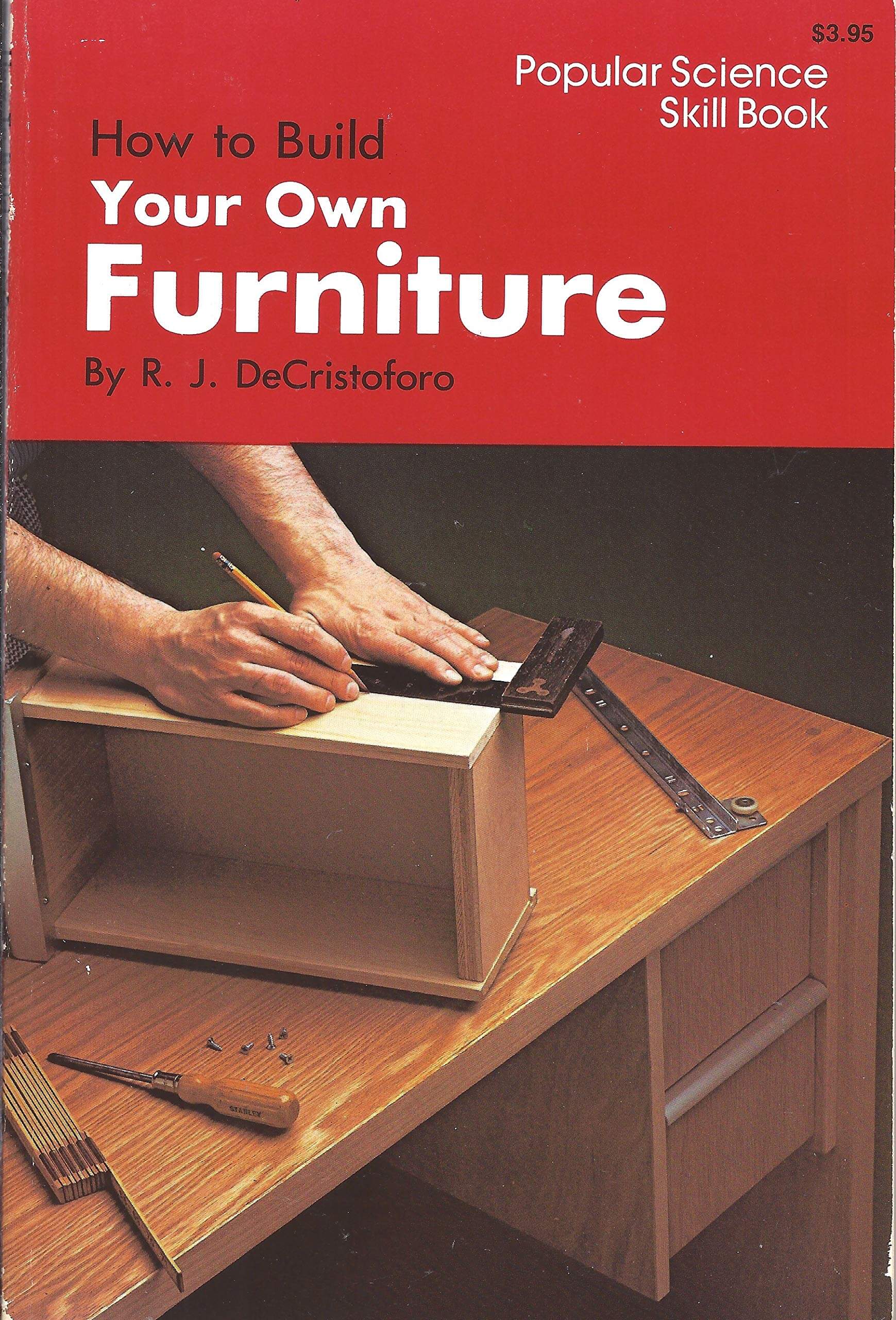How to Build Your Own Furniture (Popular Science Skill Book) used book depot