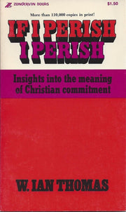 If I Perish I Perish: Insights Into the Meaning of Christian Commitment used book depot