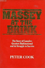 Massey at the Brink: The Story of Canada's Greatest Multinational and Its Struggle to Survive used book depot