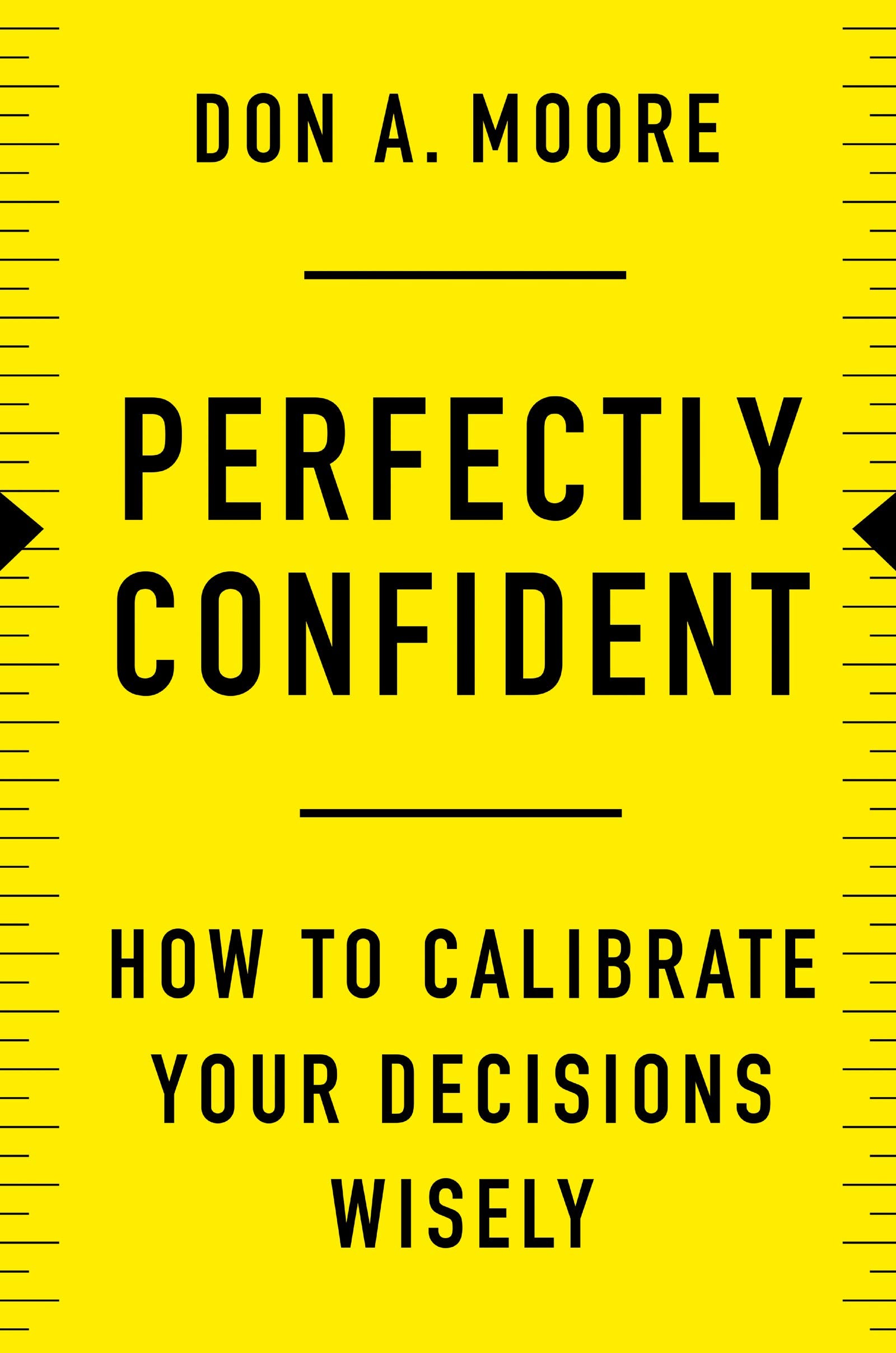 Perfectly Confident: How to Calibrate Your Decisions Wisely used book depot