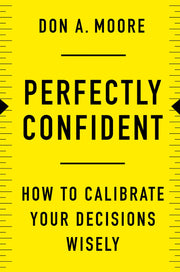 Perfectly Confident: How to Calibrate Your Decisions Wisely used book depot