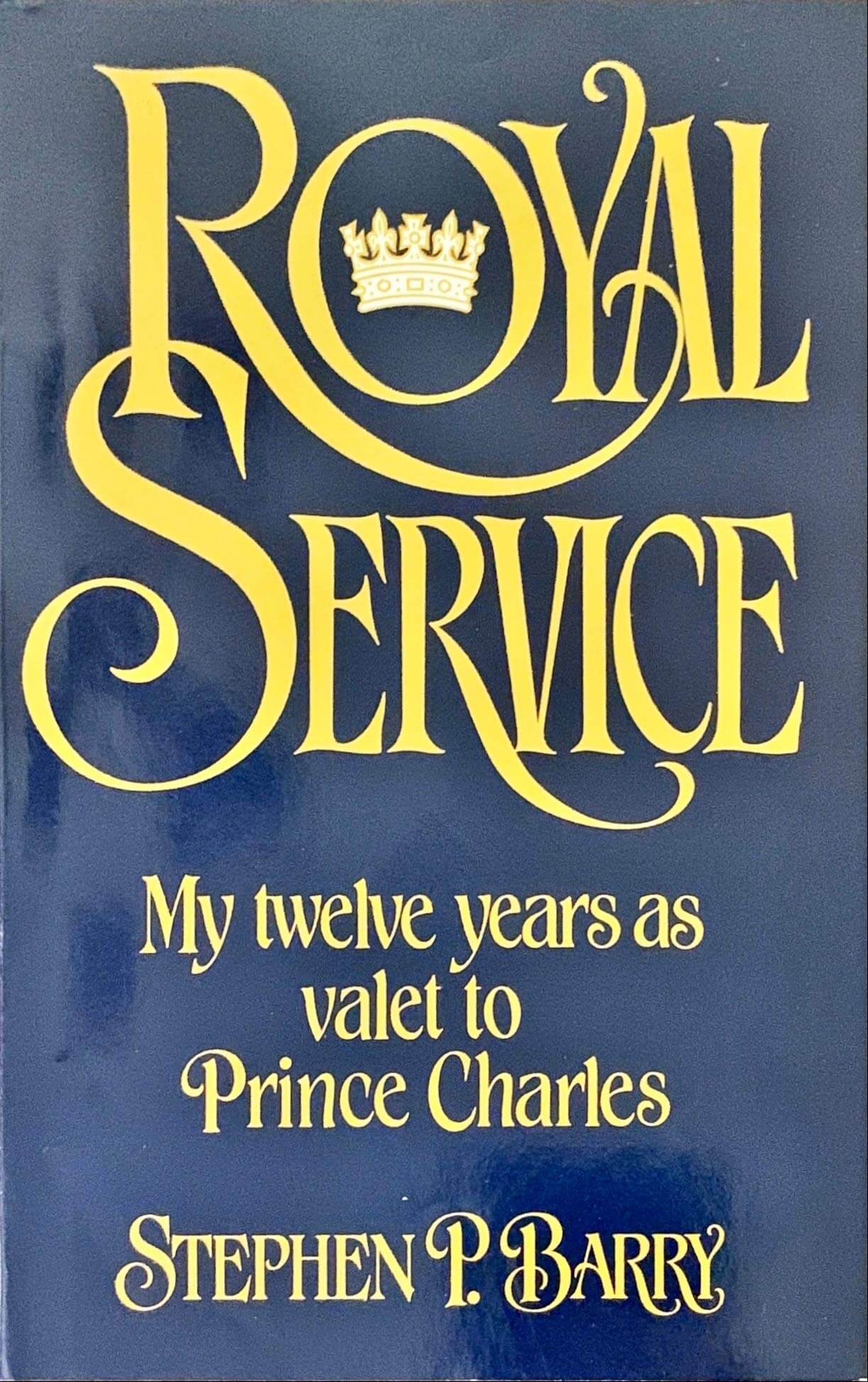 Royal Service: My Twelve Years As Valet to Prince Charles used book depot
