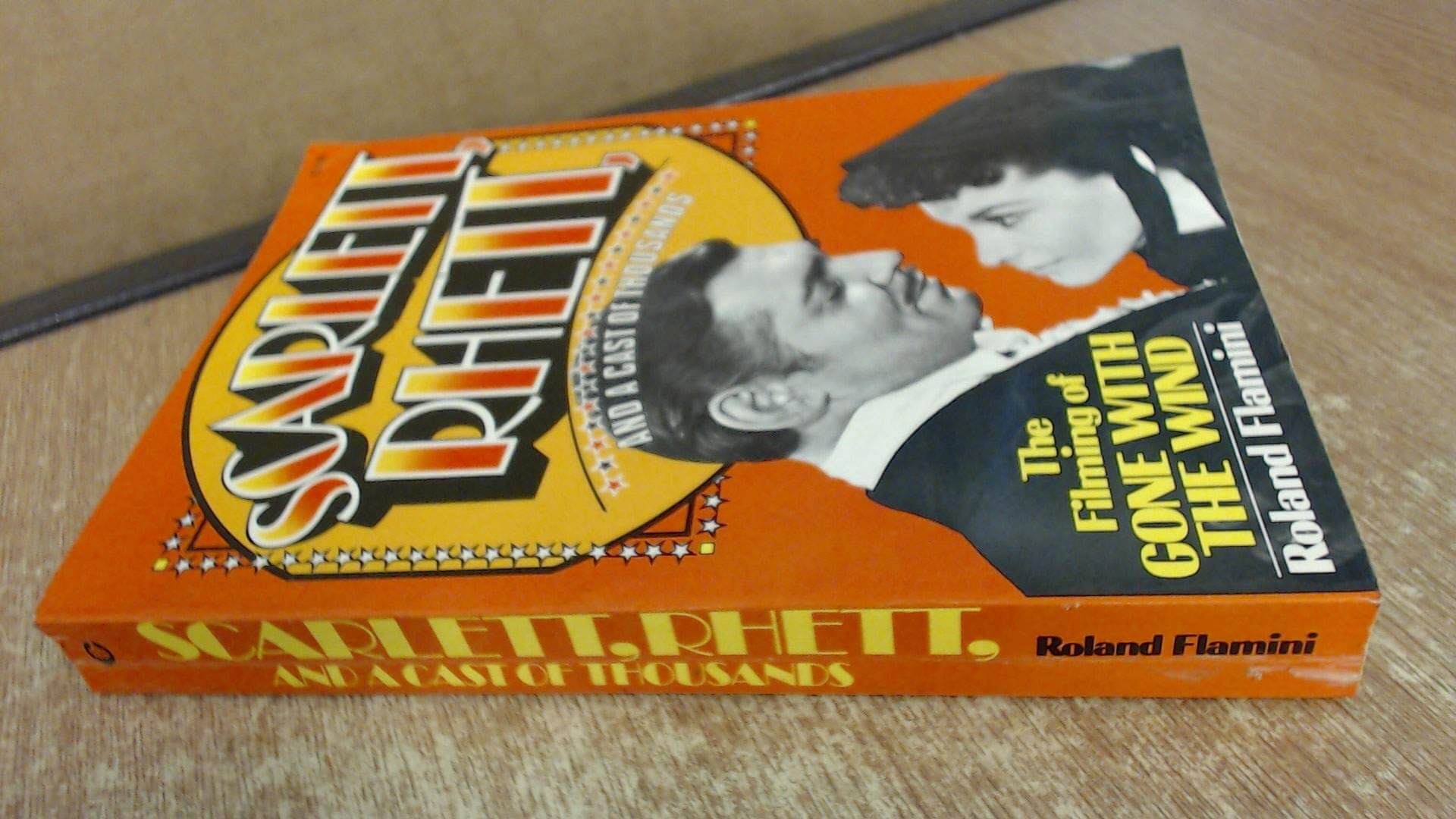 Scarlett, Rhett and a Cast of Thousands used book depot