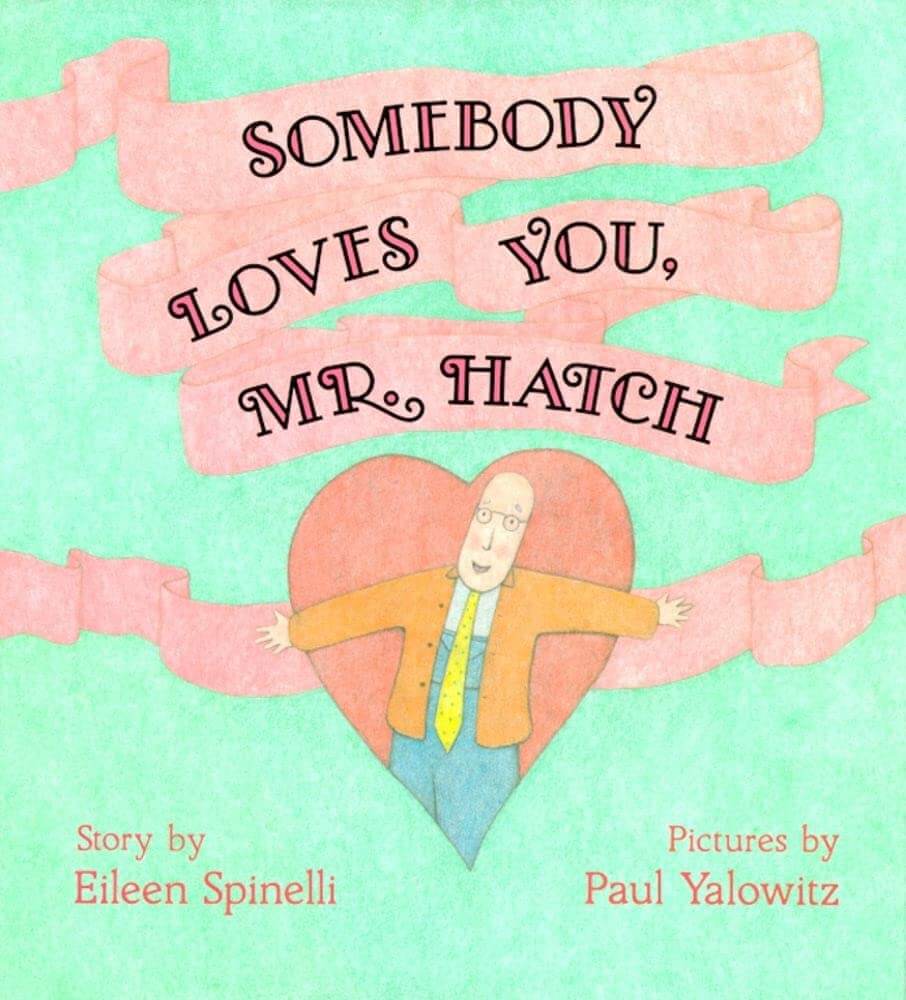 Somebody Loves You, Mr. Hatch used book depot