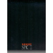 Soviet Space: Presented by the Fort Worth Museum of Science and History Association, June 29, 1991-January 1, 1992 used book depot