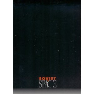 Soviet Space: Presented by the Fort Worth Museum of Science and History Association, June 29, 1991-January 1, 1992 used book depot