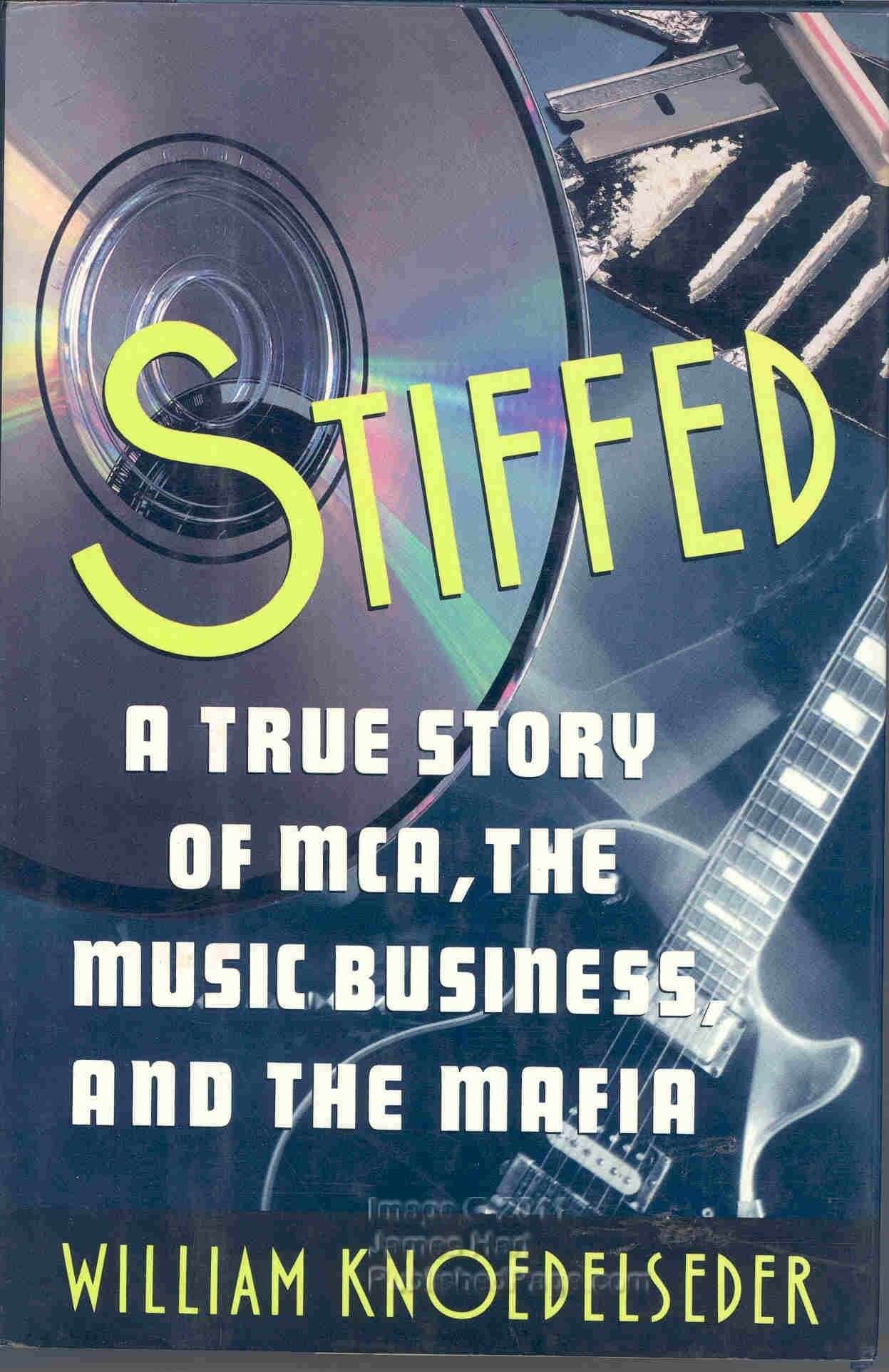 Stiffed: A True Story of MCA, the Music Business, and the Mafia used book depot