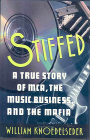 Stiffed: A True Story of MCA, the Music Business, and the Mafia used book depot