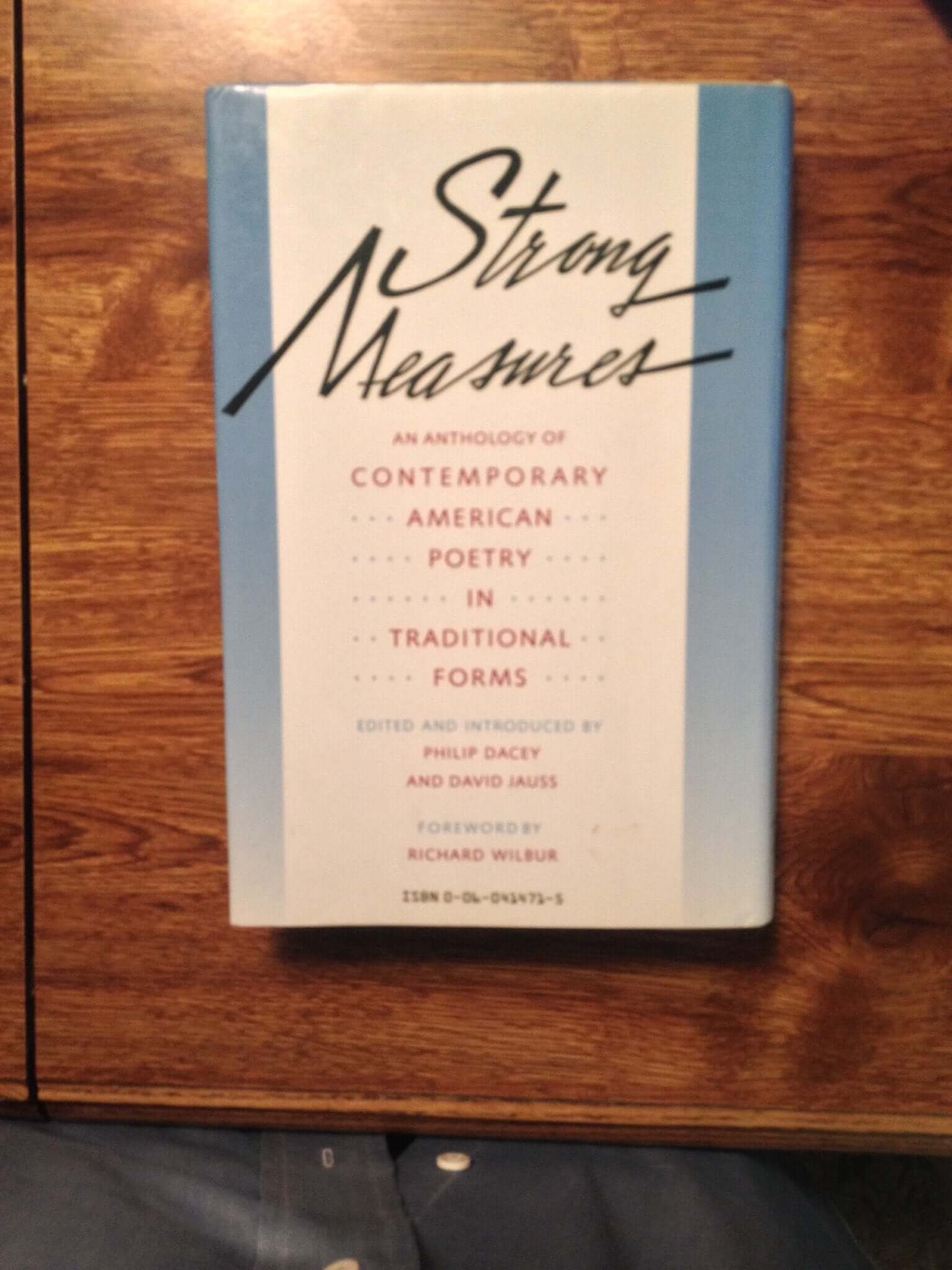 Strong Measures: Contemporary American Poetry in Traditional Forms used book depot