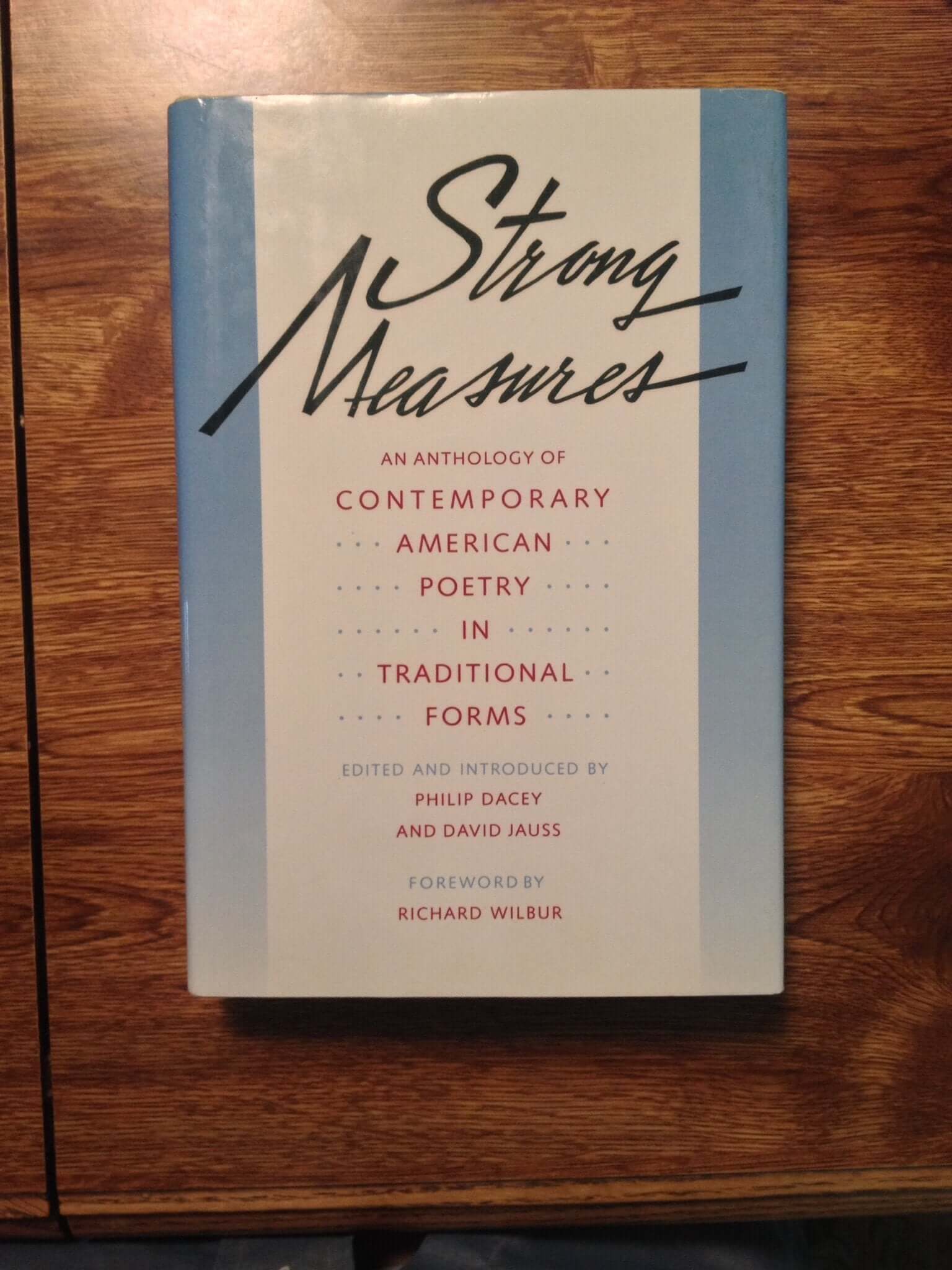 Strong Measures: Contemporary American Poetry in Traditional Forms used book depot