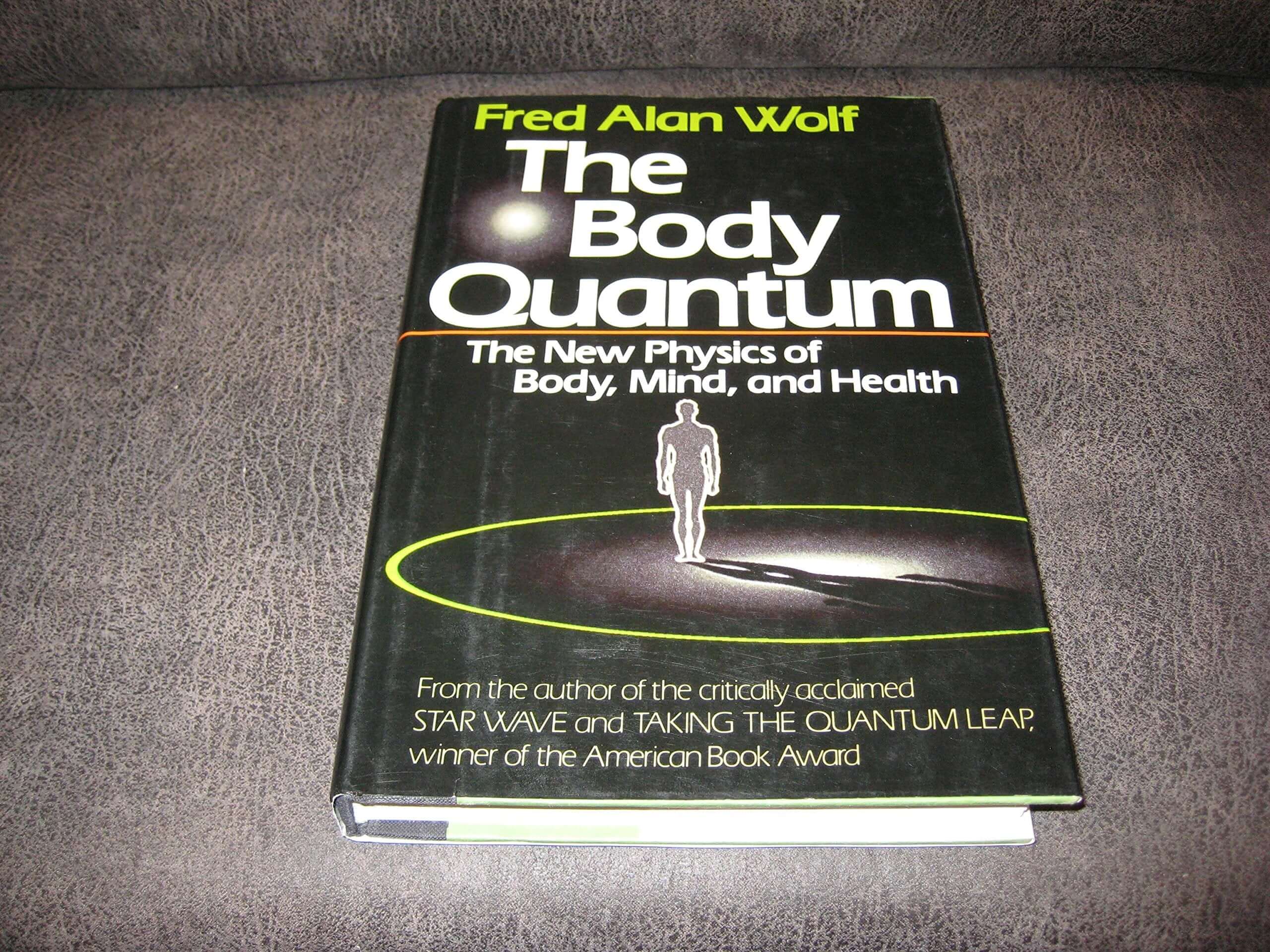 The Body Quantum: The New Physics of Body, Mind and Health used book depot