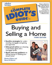 The Complete Idiot's Guide to Buying and Selling a Home (3rd Edition) used book depot