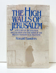 The High Walls of Jerusalem: A History of the Balfour Declaration and the Birth of the British Mandate for Palestine used book depot