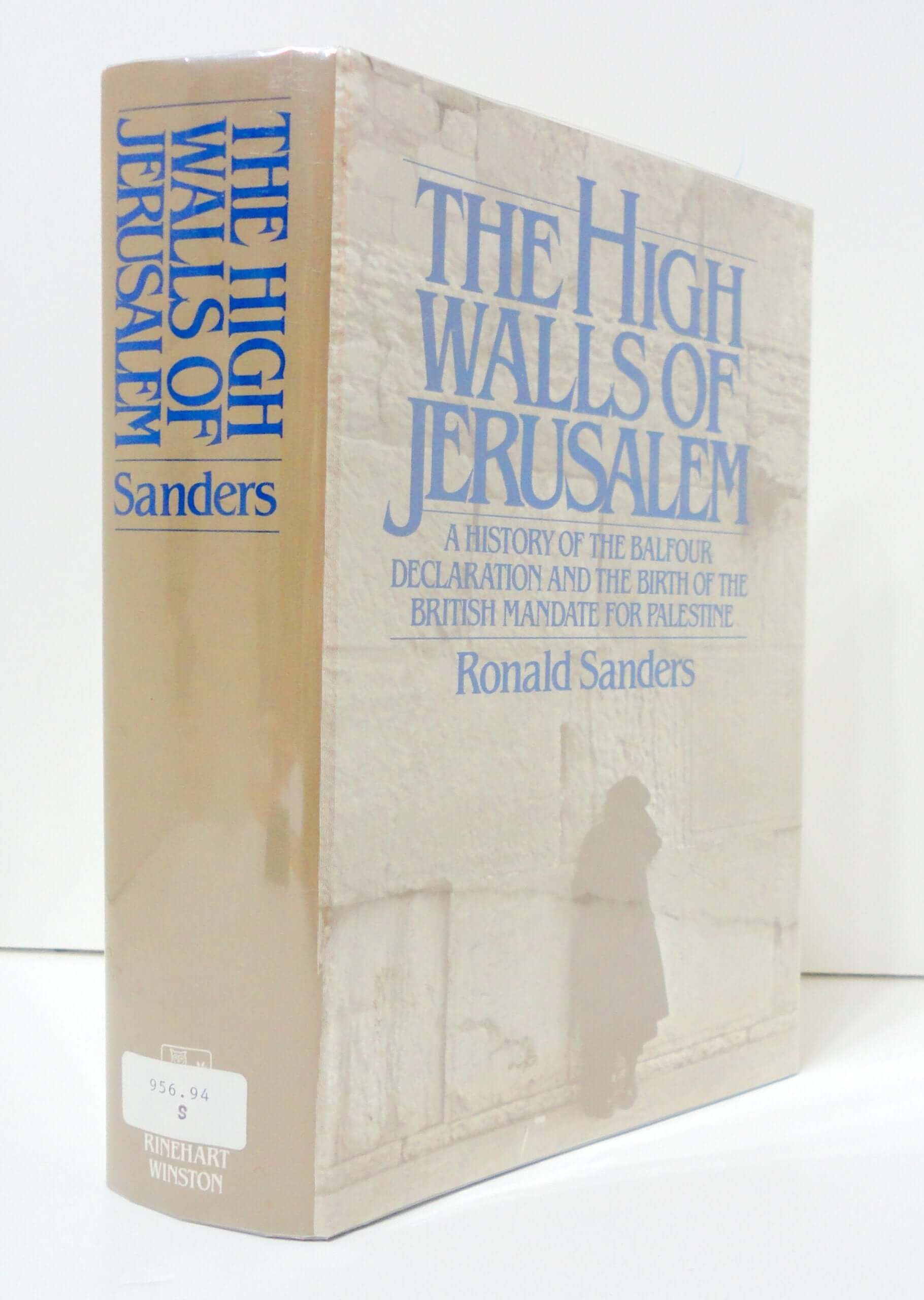 The High Walls of Jerusalem: A History of the Balfour Declaration and the Birth of the British Mandate for Palestine used book depot