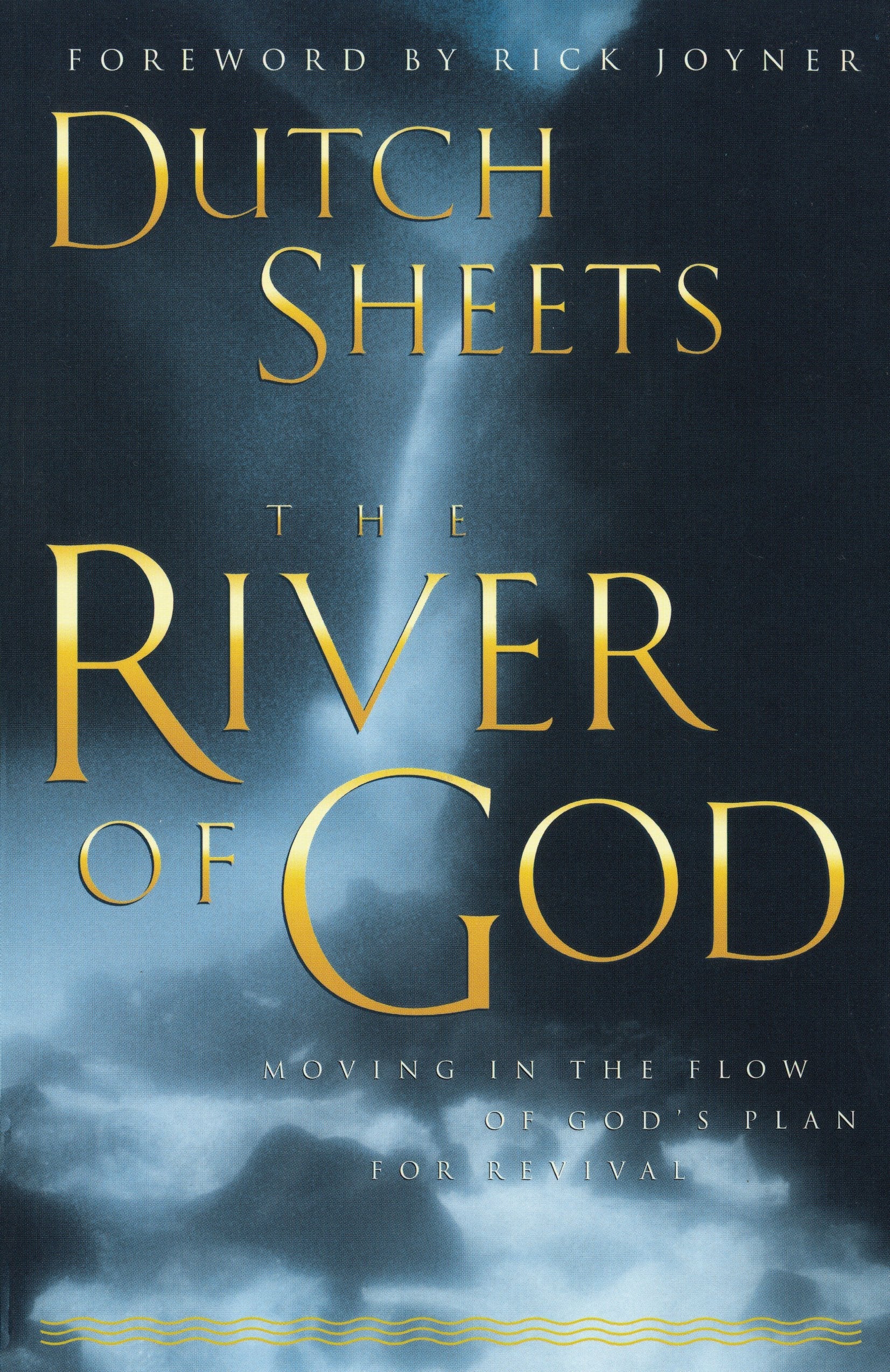 The River of God: Moving in the Flow of God's Plan for Revival used book depot