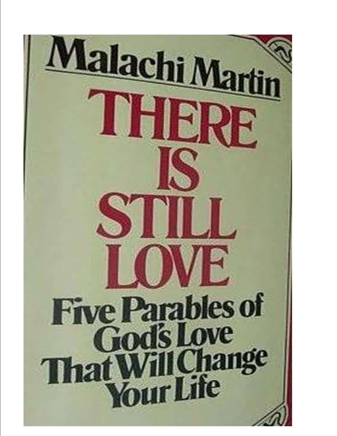 There Is Still Love: Five Parables of God's Love That Will Change Your Life used book depot