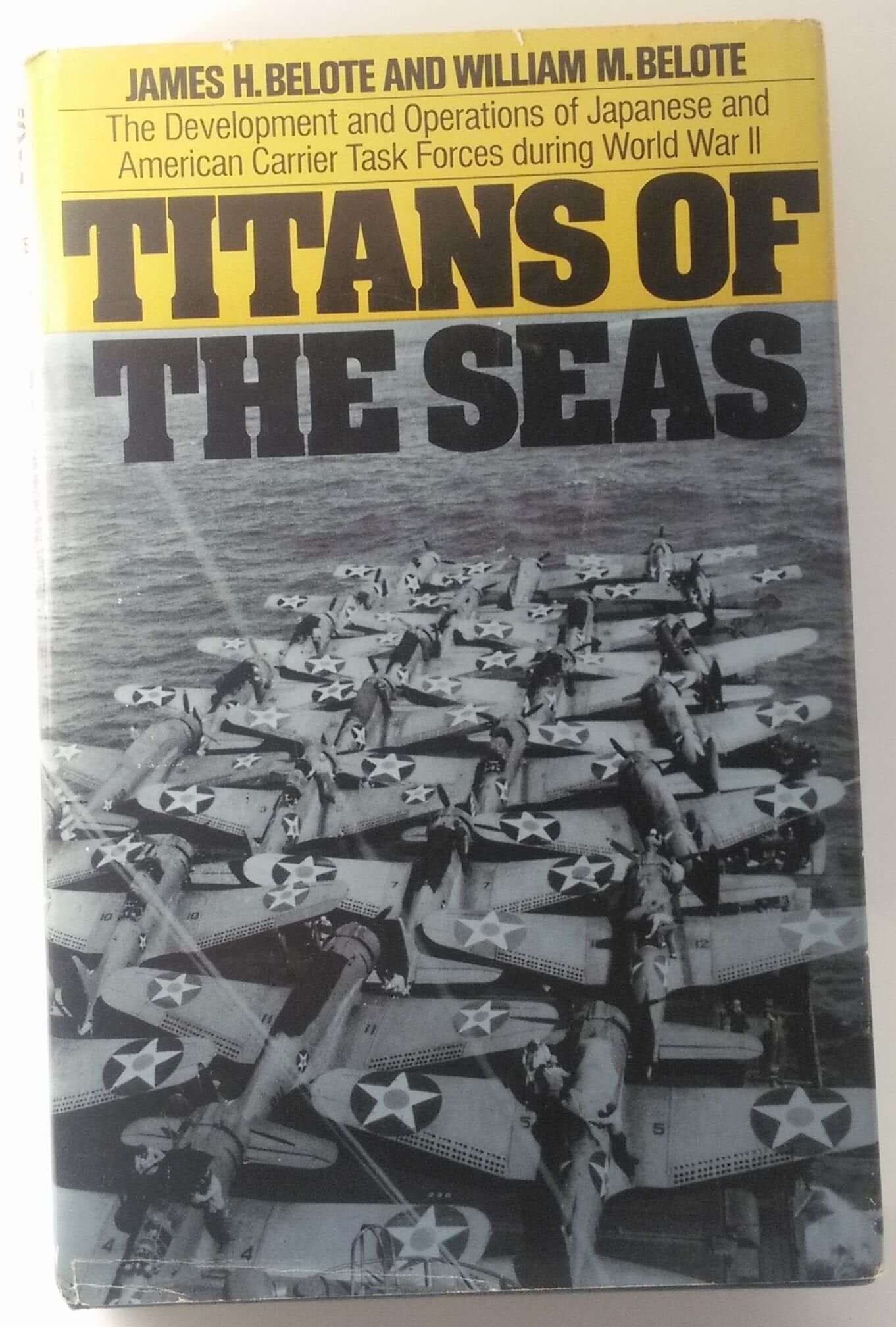 Titans of the Seas; The Development and Operations of Japanese and American Carrier Task Forces During World War II used book depot