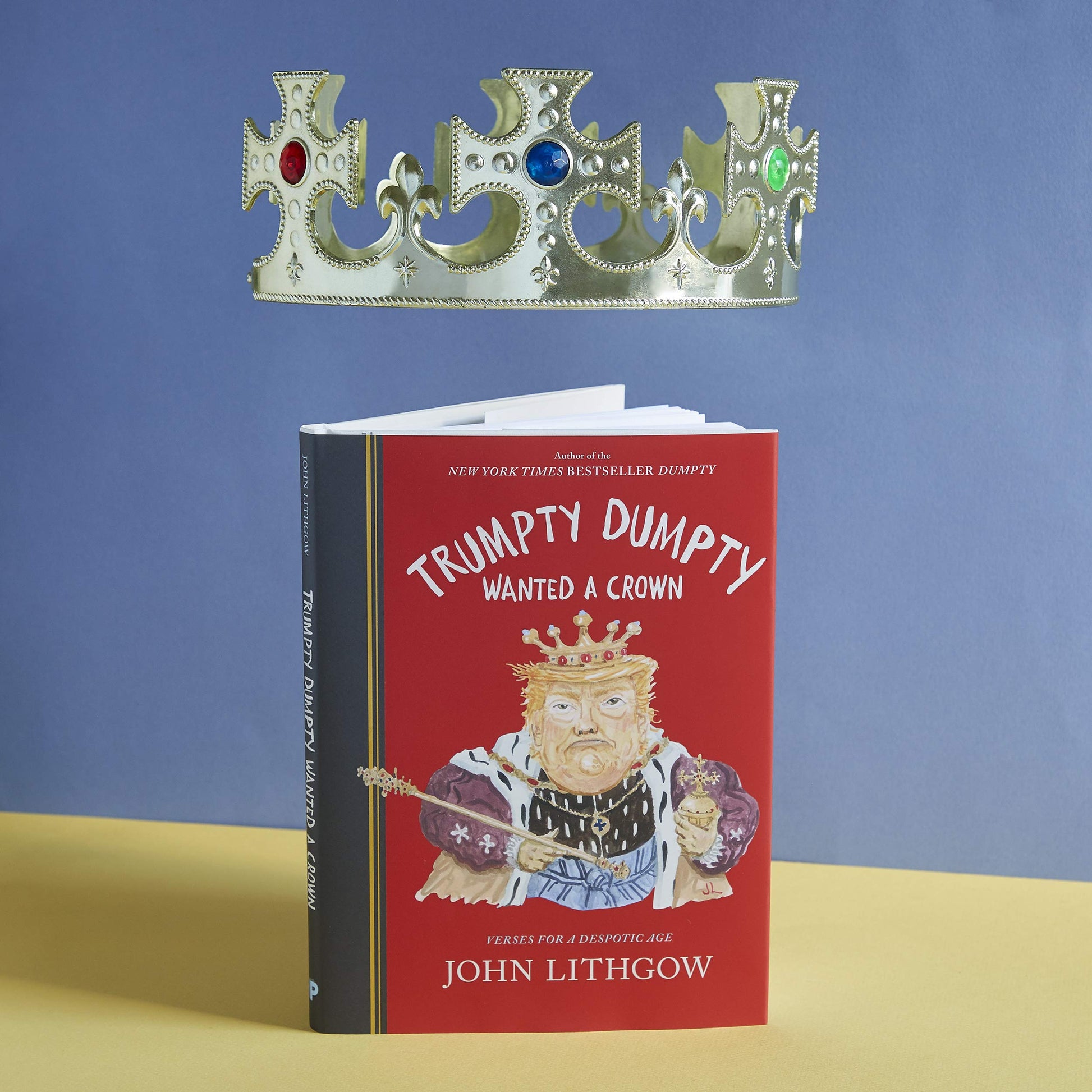 Trumpty Dumpty Wanted a Crown: Verses for a Despotic Age (Dumpty, 2) used book depot
