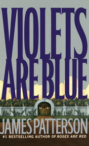 Violets Are Blue ~ Detective Alex Cross Series used book depot
